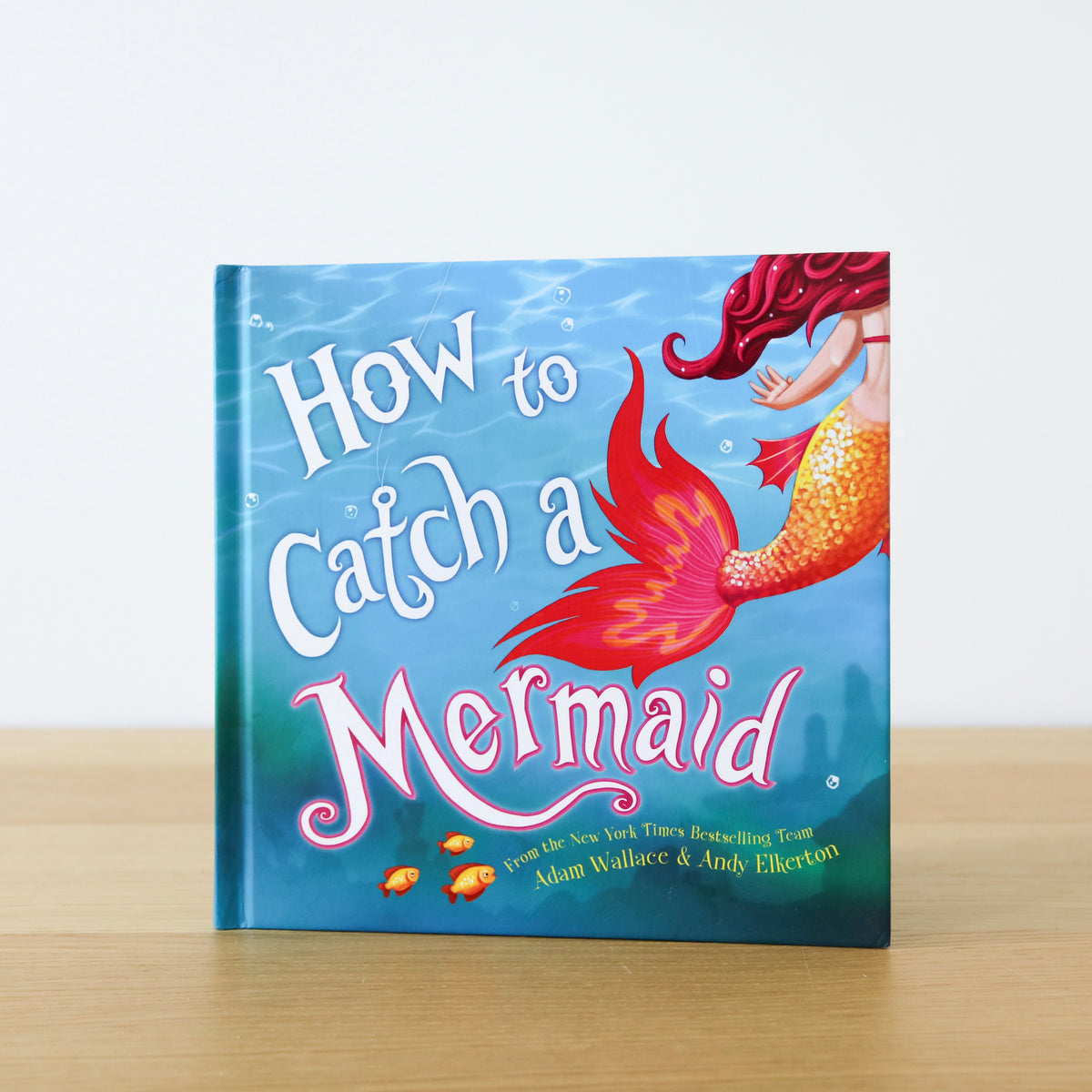 How to Catch a Mermaid