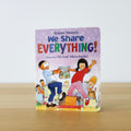 We Share Everything!
