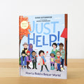 Just Help! How to Build a Better World