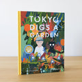 Tokyo Digs a Garden