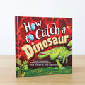 How to Catch a Dinosaur